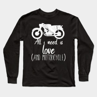 Motorcycle all i need is love Long Sleeve T-Shirt